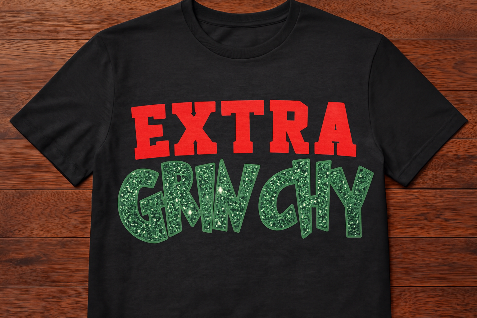 Extra Grinchy T-Shirt - Bold Red & Green Glitter Graphic Tee